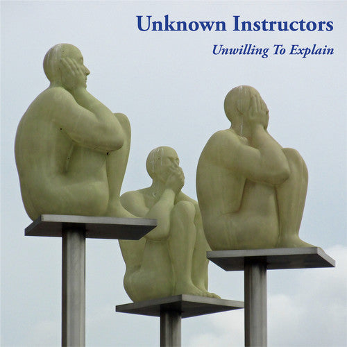 Unknown Instructors - Unwilling To Explain Music CD