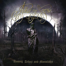 Ablaze My Sorrow - Among Ashes And Monoliths Music CD