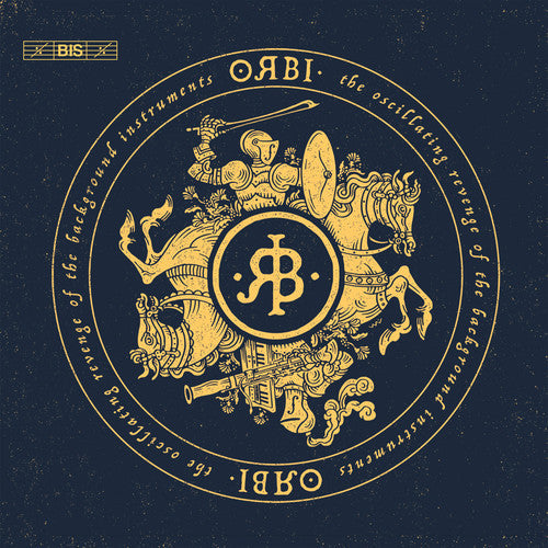 Bellamy / Orbi - Oscillating Revenge of the Background Instruments [CD]