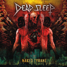the album cover for Dead Sleep - Naked Tyrant (Clear Vinyl) [Clear Vinyl]