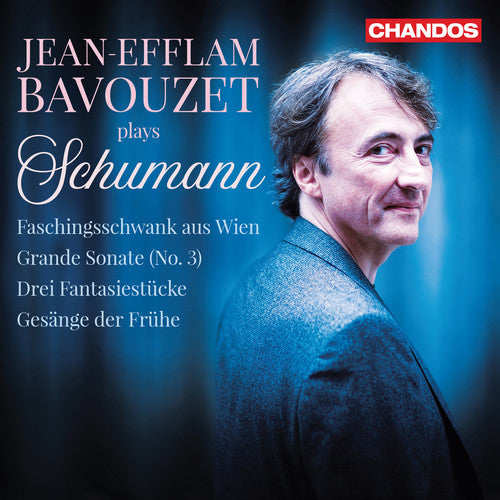 the album cover for Schumann / Bavouzet - Jean-Efflam Bavouzet Plays Schumann