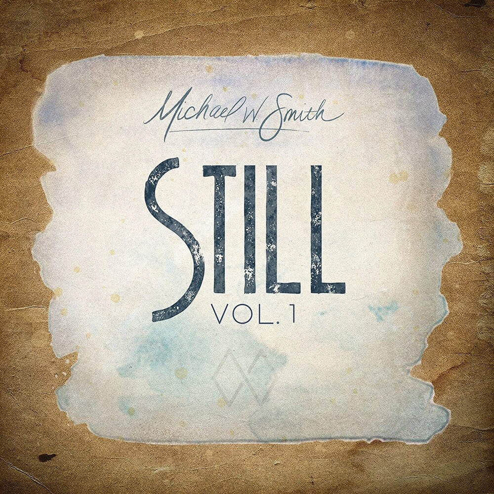 Michael Smith W - Still Vol. 1 [CD]