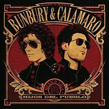 the album cover for Bunbury & Calamaro - Hijos Del Pueblo