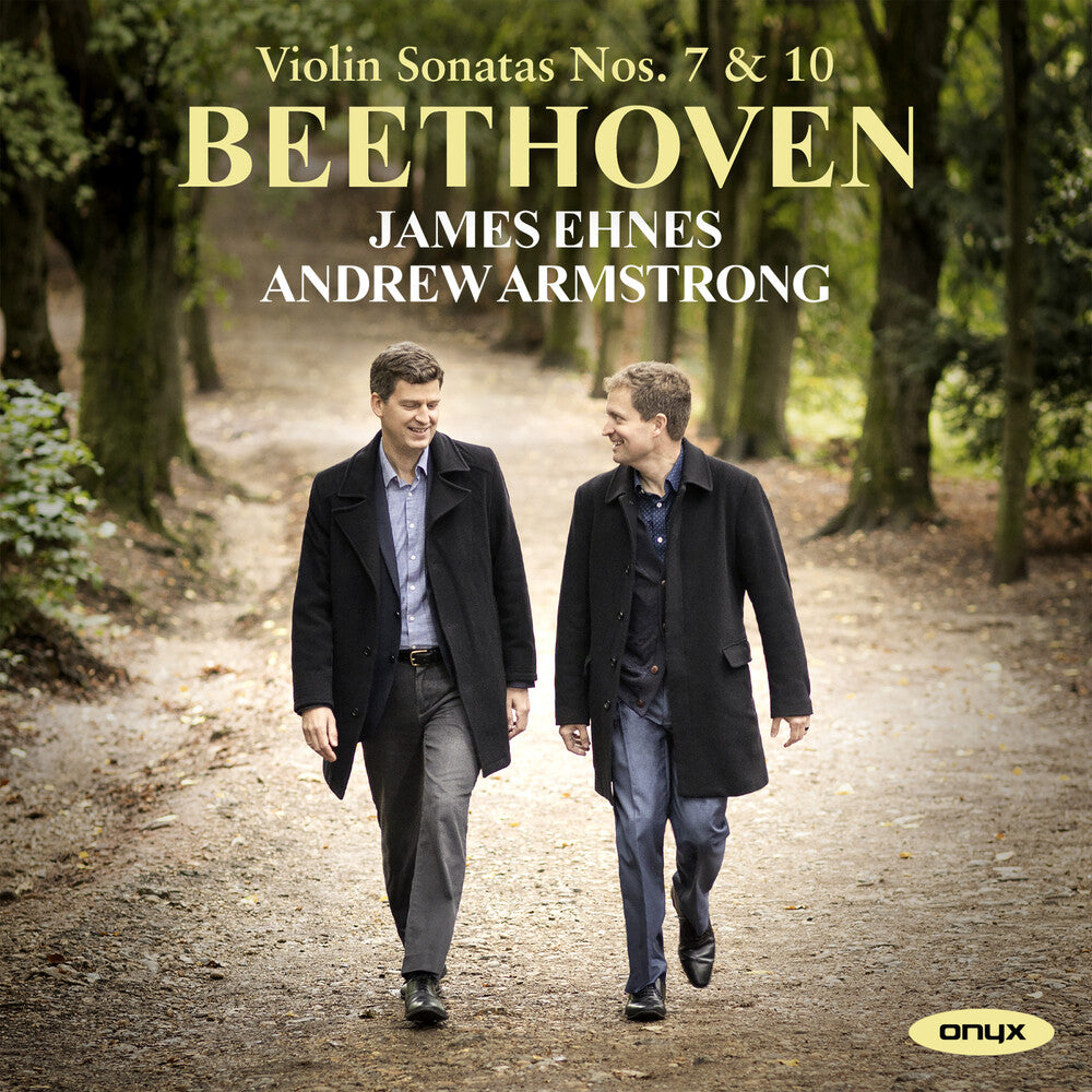 James Ehnes / Armstrong,Andrew - Beethoven: Violin Sonatas Nos. 7 & 10 [CD]