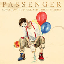 the album cover for Passenger - Songs For The Drunk And Broken Hearted [Deluxe 2CD]