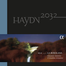 the album cover for Haydn / Antonini / Il Giardino Armonico - Haydn 2032 Volume 8
