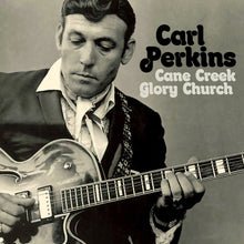 the album cover for Carl Perkins - Cane Creek Glory Church