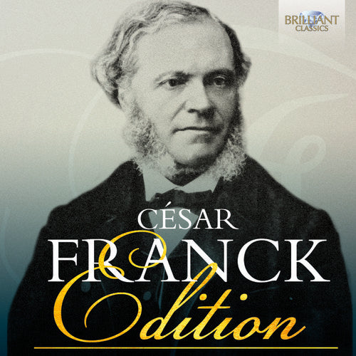the album cover for Cesar Franck Edition / Var - Cesar Franck Edition