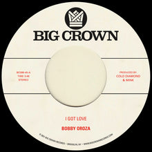 the album cover for Bobby Oroza - I Got Love b/w Loving Body