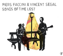 the album cover for Vincent Segal - Songs Of Time Lost