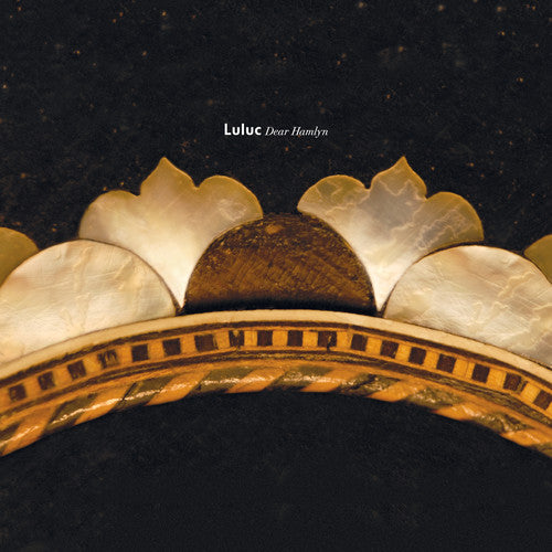 the album cover for Luluc - Dear Hamlyn [LP]