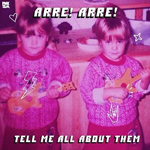 the album cover for Arre Arre - Tell Me All About Them