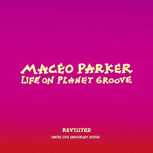 the album cover for Maceo Parker - Life On Planet Groove Revisited