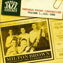 the album cover for Milton Brown & His Musical Brownies - Western Swing Chronicles, Vol. 1