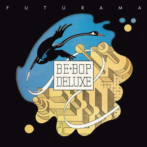 Be Bop Deluxe - Futurama (Exp) [Remastered] (Uk)