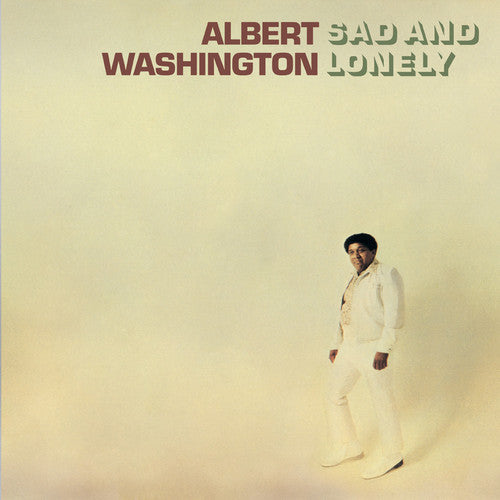 the album cover for Albert Washington - Sad & Lonely