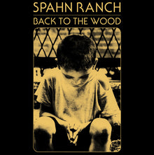 the album cover for Spahn Ranch - Back to the Wood