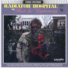 the album cover for Radiator Hospital - Sings Music For Daydreaming [Download Included]