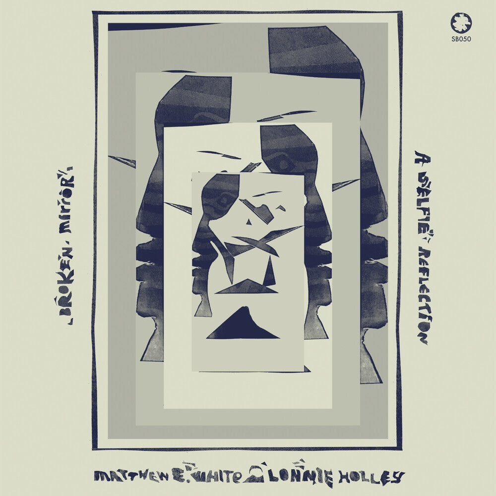 Matthew E. White & Lonnie Holley - Broken Mirror: A Selfie Reflection Music CD