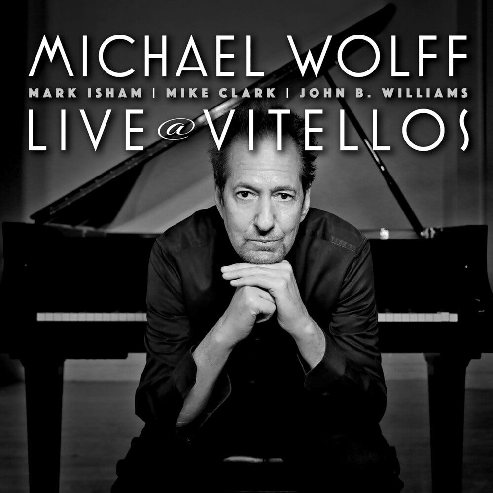 Michael Wolff - Live At Vitellos [CD]