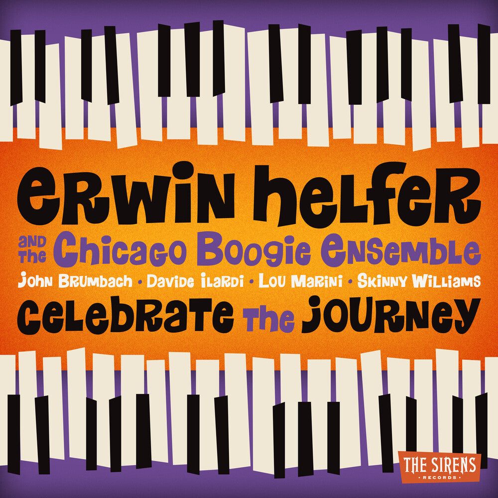 Erwin Helfer  / Chicago Boogie Ensemble - Celebrate The Journey Music CD