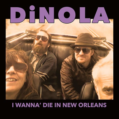 Dinola - I Wanna' Die In New Orleans [CD]