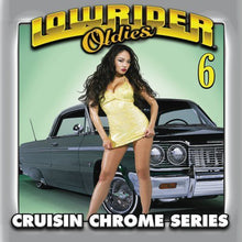 Lowrider Oldies - Lowrider Oldies Chrome, Vol. 6 [CD]