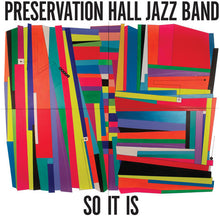 the album cover for Preservation Hall Jazz Band - So It Is