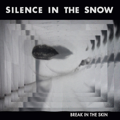 the album cover for Silence In The Snow - Break In The Skin (Blk) [Limited Edition] [180 Gram]
