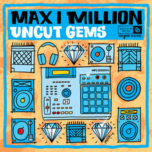 the album cover for Max I Million - Uncut Gems