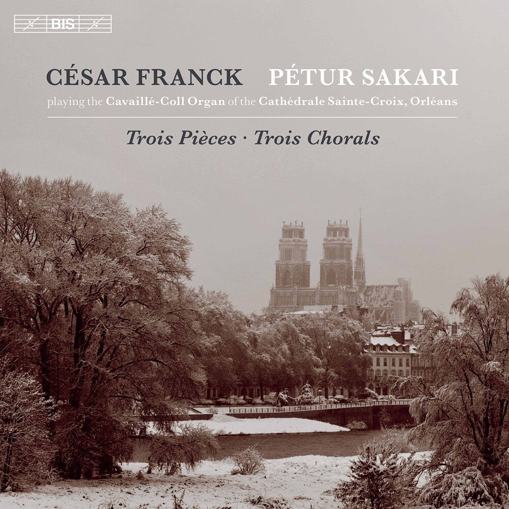 Franck / Sakari - Trois Pieces / Trois Chorals [CD]
