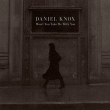 the album cover for Daniel Knox - Won't You Take Me With You [Rose LP]