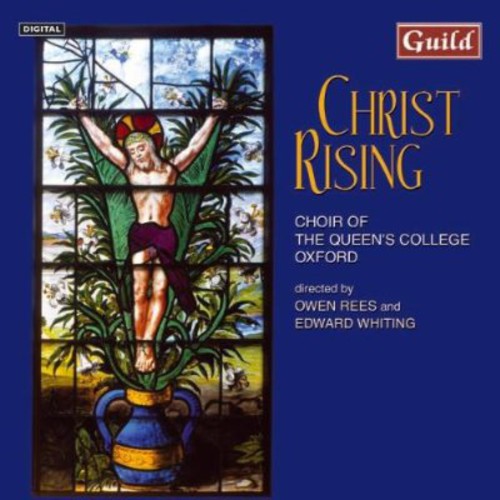 Choir of The Queen's College Oxford - Christ Rising Music CD