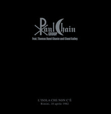 the album cover for Paul Chain Group / Thomas Hand Chaste - L'isola Che Non C'e [Limited Edition] [180 Gram]