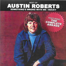 Austin Roberts - Best Of / Something's Wrong With Me / Rocky [CD]