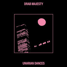 the album cover for Drab Majesty - Unarian Dances (Uk)
