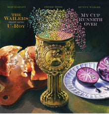Wailers / U-Roy - My Cup Runneth Over [LP] Vinyl Record