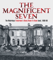 The Waterboys - The Magnificent Seven: The Waterboys Fisherman's Blues / Room To Roam band, 1989-90 [Super Deluxe 5CD/DVD Box Set]