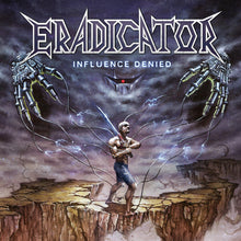 Eradicator - Influence Denied [CD]