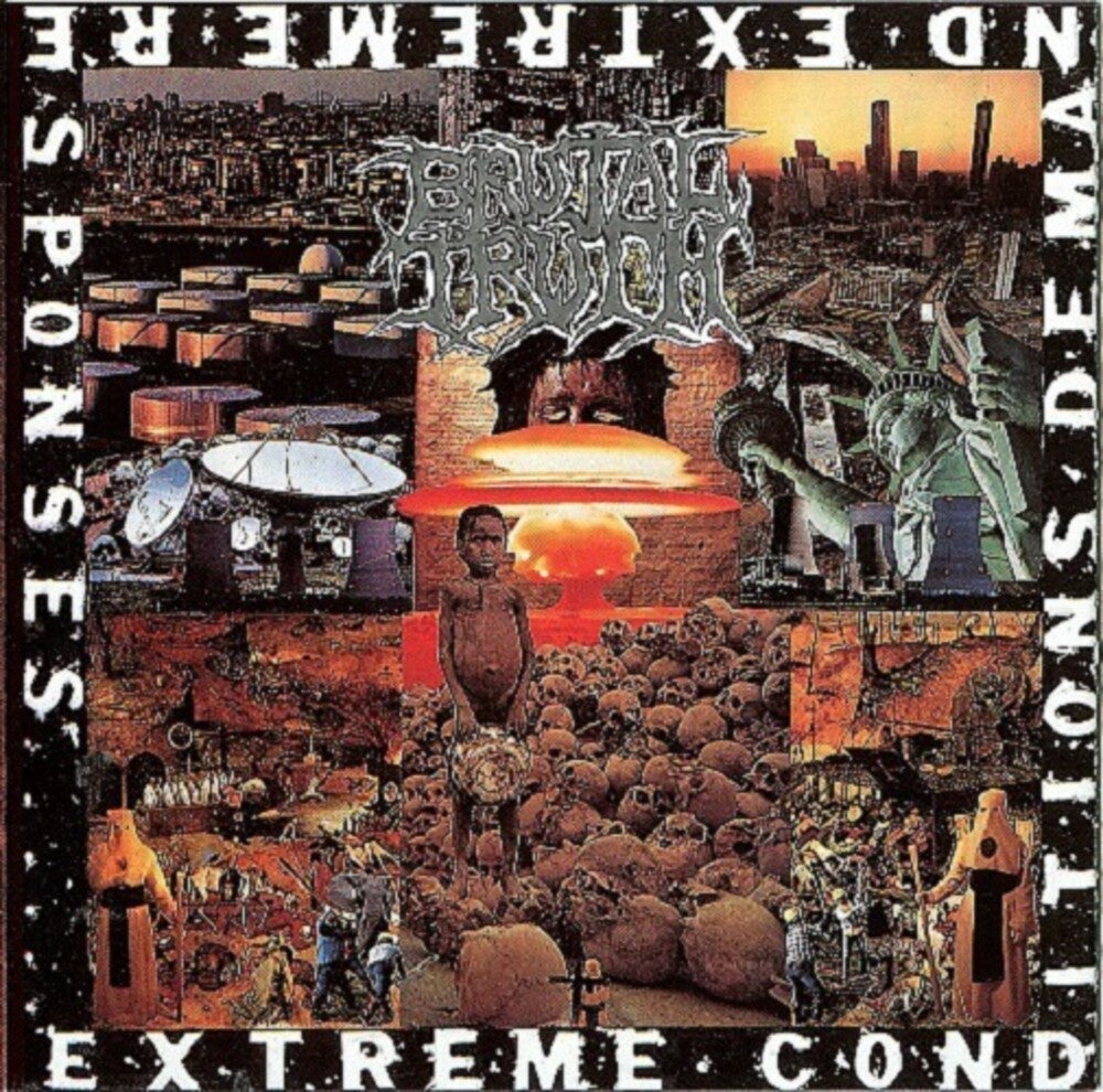 Brutal Truth - Extreme Conditions Demand Extreme Responses [Digipak]