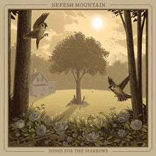 the album cover for Nefesh Mountain - Songs For The Sparrows