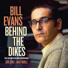 Bill Evans - Behind The Dikes - The 1969 Netherlands Recordings [2 CD]