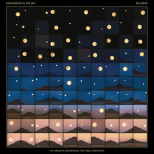 the album cover for Explosions In The Sky - Big Bend (An Original Soundtrack for Public Television) [Blue Sky 2LP]