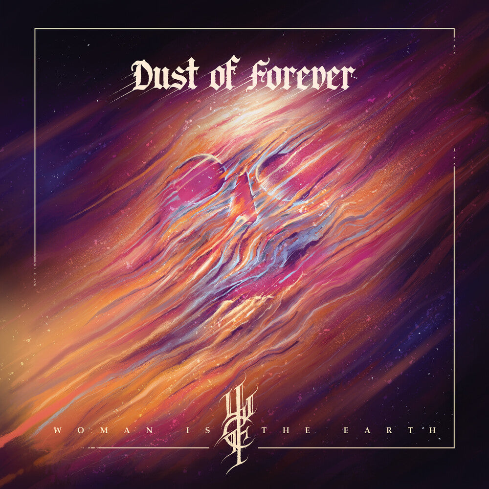 the album cover for Woman Is The Earth - Dust Of Forever