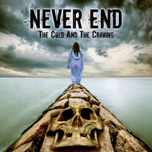 Never End - Cold And The Craving Music CD