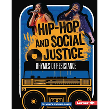 Hip-Hop and Social Justice: Rhymes of Resistance