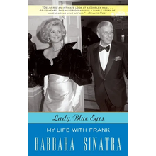 Lady Blue Eyes: My Life with Frank