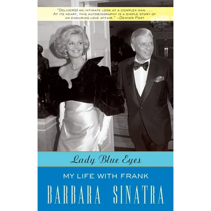 Lady Blue Eyes: My Life with Frank