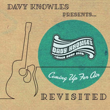 the album cover for Davy Knowles - Davy Knowles Presents Back Door Slam Coming Up For Air Revisited