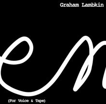 the album cover for Graham Lambkin - Poem (For Voice & Tape)